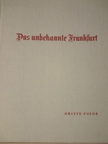 Das unbekannte Frankfurt