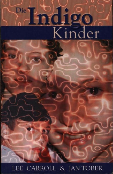 Die Indigo Kinder