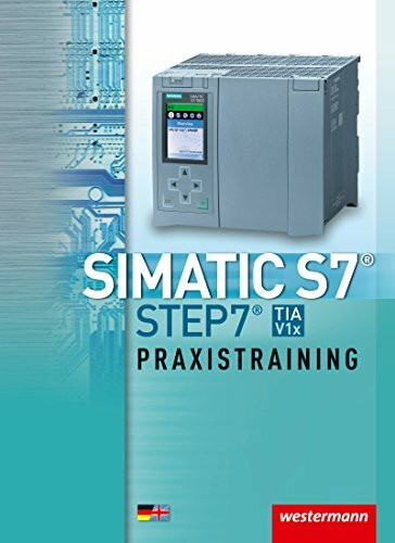 SIMATIC S7 - STEP 7: Praxistraining / Praxistraining: Schülerband