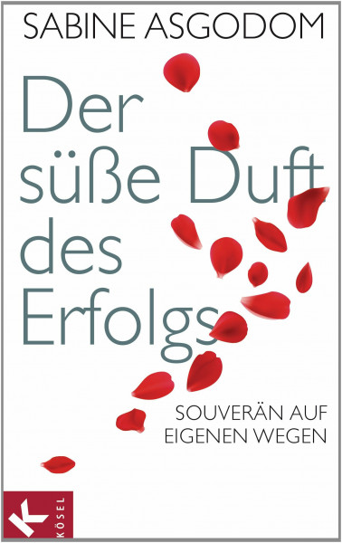 Der süße Duft des Erfolgs: Souverän auf eigenen Wegen