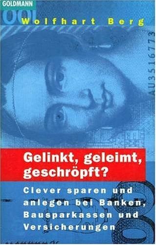 Gelinkt, geleimt, geschröpft?