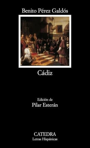 Cádiz (Letras Hispánicas, Band 537)