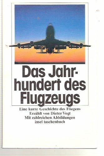Das Jahrhundert des Flugzeugs