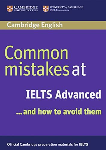 Common mistakes at IELTS...and how to avoid them: Advanced. Student’s Book