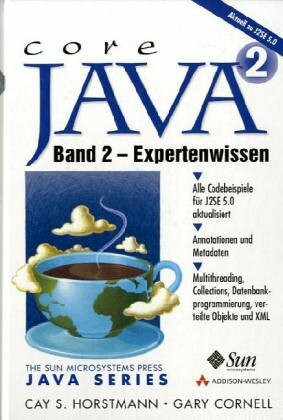 Core Java 2, m. CD-ROMs, Bd.2, Expertenwissen, m. CD-ROM (Sun Microsystems)