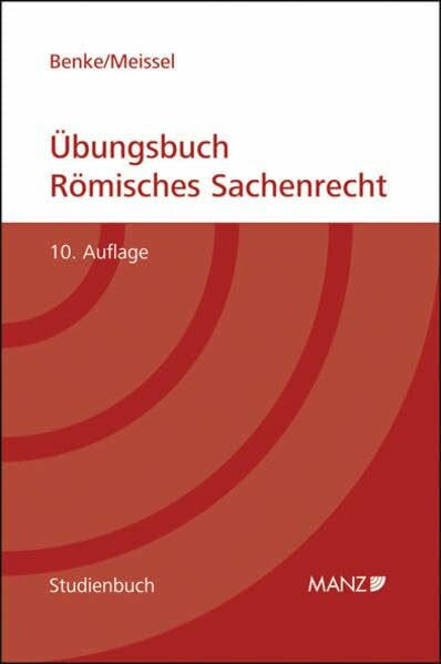 Übungsbuch Römisches Sachenrecht (Manz Studienbücher)