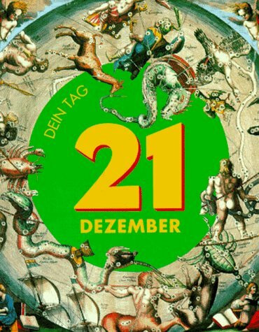 Das ist Dein Tag, 21. Dezember