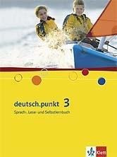 deutsch.punkt 3. Schülerbuch. 7. Schuljahr. Realschule und Gesamtschule