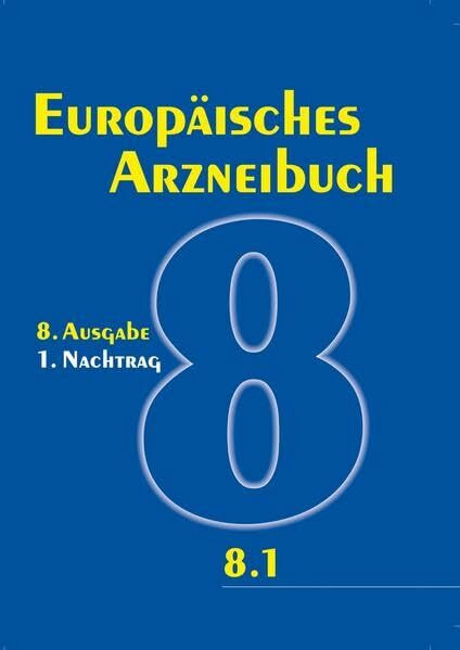 Europäisches Arzneibuch 8. Ausgabe, 1. Nachtrag: Amtliche deutsche Ausgabe (Ph.Eur. 8.1)