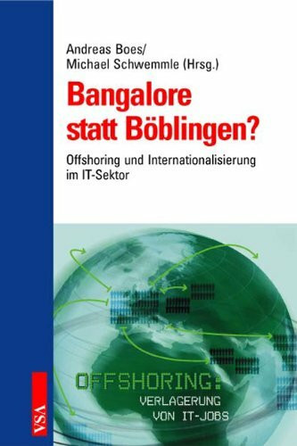Bangalore statt Böblingen?: Offshore-Outsourcing und Internationalisierung im IT-Sektor