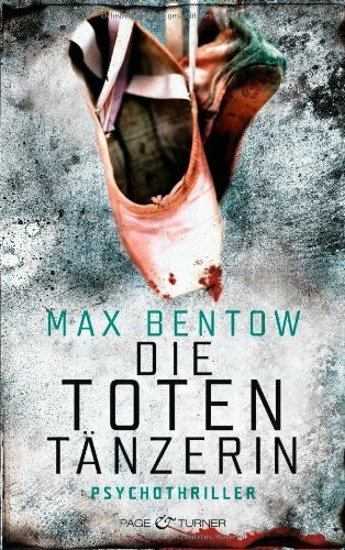 Die Totentänzerin: Ein Fall für Nils Trojan 3 - Psychothriller (Kommissar Nils Trojan, Band 3)