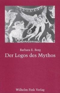 Der Logos des Mythos