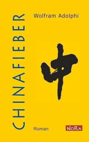 Chinafieber: Roman