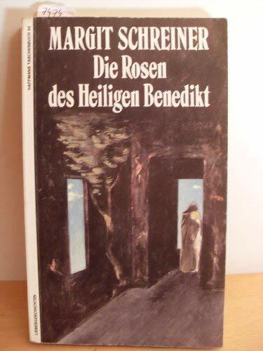 Die Rosen des Heiligen Benedikt: Liebesgeschichten von zart bis zynisch