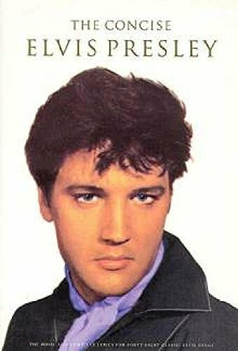 The Concise Elvis Presley