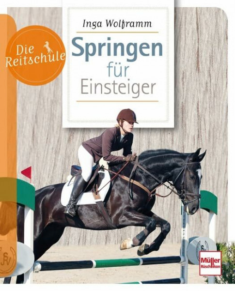 Springen für Einsteiger (Die Reitschule)