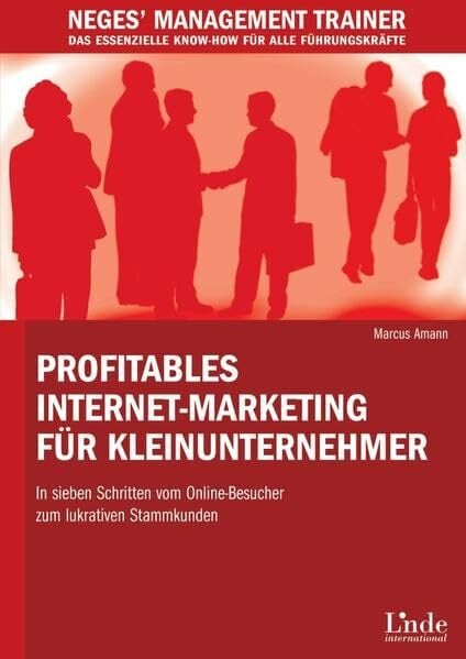 Profitables Internet-Marketing für Kleinunternehmer Profitables Internet-Marketing für Kleinunternehmer