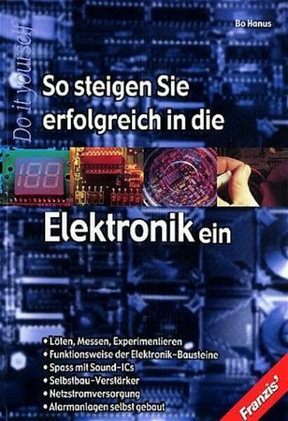 So steigen Sie erfolgreich in die Elektronik ein (DO IT!)