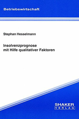Insolvenzprognose mit Hilfe qualitativer Faktoren