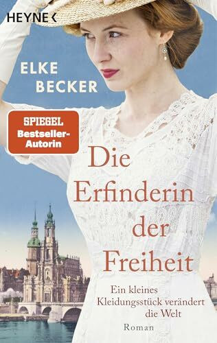 Die Erfinderin der Freiheit: Roman - Von der Bestsellerautorin der »Kölln-Saga«