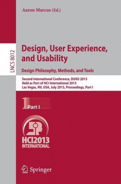 Design, User Experience, and Usability: Design Philosophy, Methods, and Tools