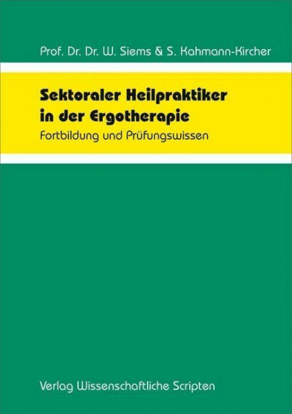 Sektoraler Heilpraktiker in der Ergotherapie: Fortbildung und Prüfungswissen
