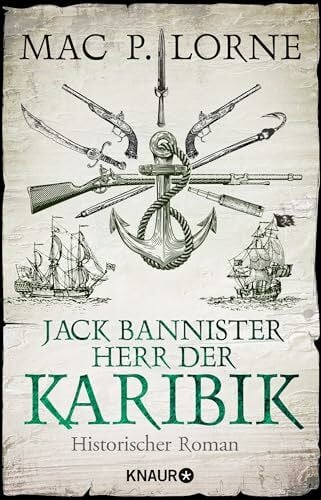 Jack Bannister - Herr der Karibik: Historischer Roman
