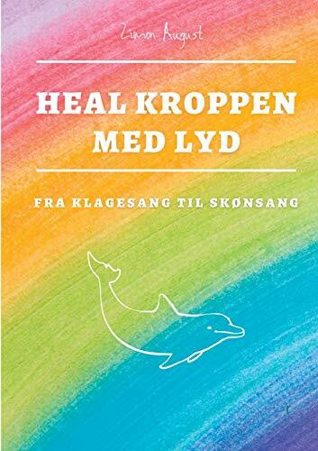 Heal Kroppen med Lyd: Klagesang til Skønsang med Stemmegafler