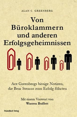 Von Büroklammern und anderen Erfolgsgeheimnissen: Ace Greenbergs bissige Notizen, die Bear Stearns zum Erfolg führten