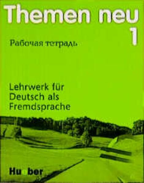 Themen neu. Arbeitsbuch Russisch, neue Rechtschreibung. Band 1