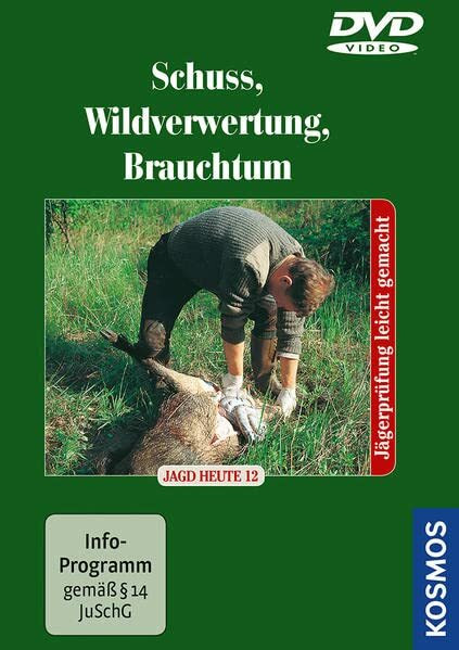 Schuß, Wildverwertung, Jagdpraxis: Jagd heute 12
