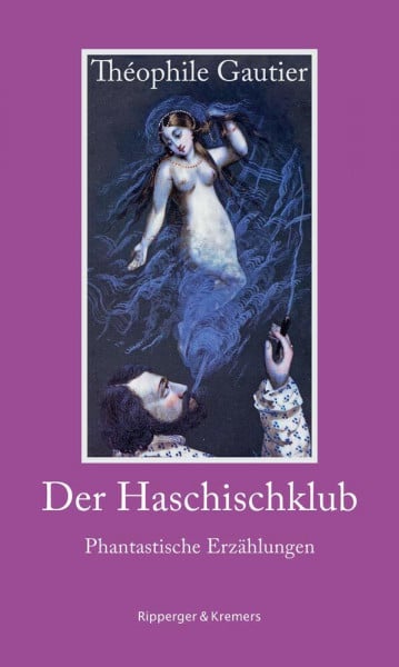 Der Haschischklub. Phantastische Erzählungen (Literarische Kunststücke, Band 5)