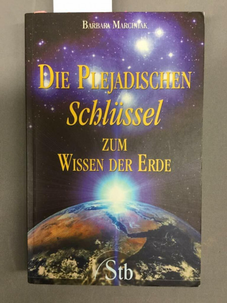 Die Plejadischen Schlüssel zum Wissen der Erde