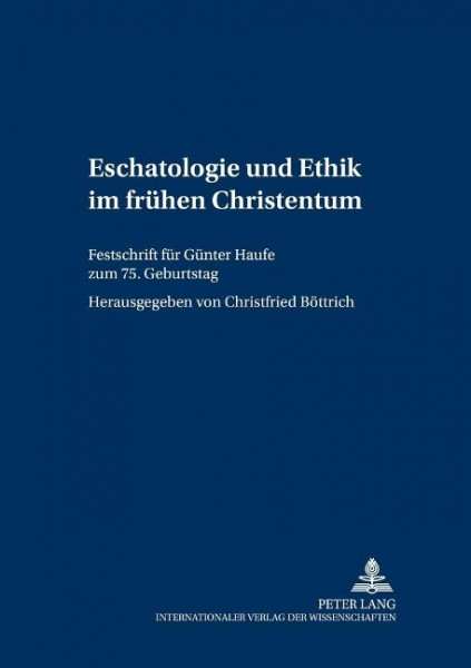 Eschatologie und Ethik im frühen Christentum