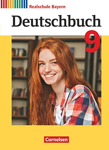 Deutschbuch - Sprach- und Lesebuch - Realschule Bayern 2017 - 9. Jahrgangsstufe: Schulbuch