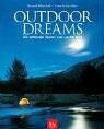 Outdoor Dreams. Die schönsten Touren rund um die Welt