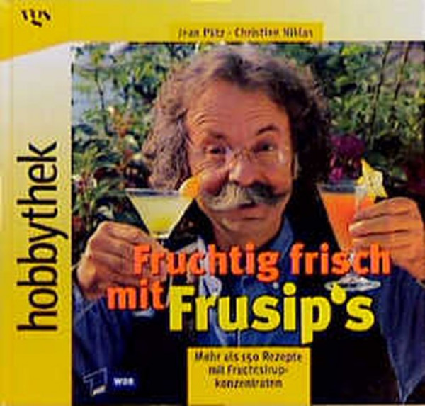 Hobbythek Fruchtig frisch mit Frusip's
