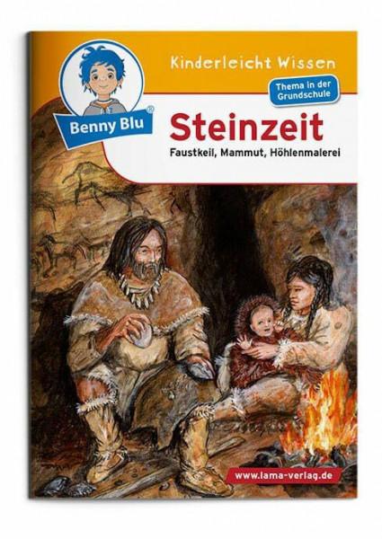 Benny Blu - Steinzeit: Faustkeil, Mammut, Höhlenmalerei (Benny Blu Kindersachbuch)