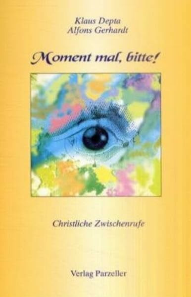 Moment mal, bitte !: Christliche Zwischenrufe