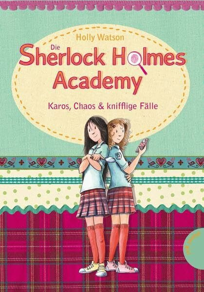Die Sherlock-Holmes-Academy, Band 1: Die Sherlock-Holmes-Academy, Karos, Chaos & knifflige Fälle: Mit Geheimkarte, die im Dunkeln leuchtet