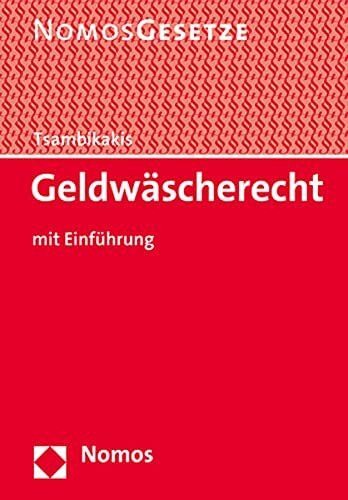 Geldwäscherecht: mit Einführung