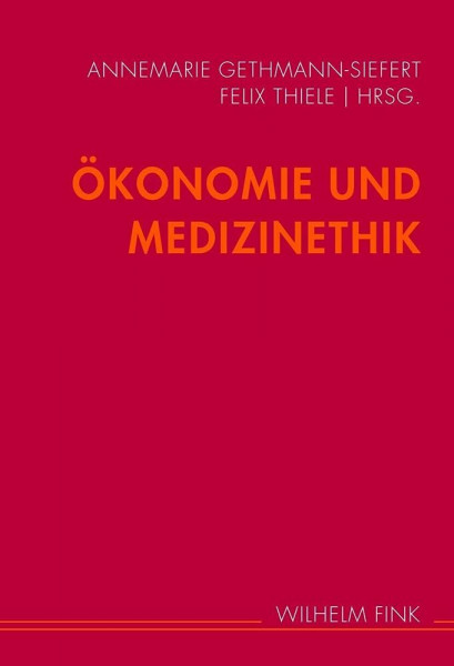 Ökonomie und Medizin: 2. Auflage