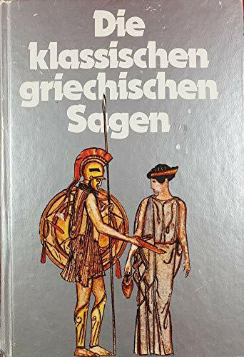 Die klassischen griechischen Sagen