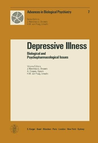Advances in Biological Psychiatry / Depressive Illness: Biological and Psychopharmacological Issues.: Biological and Psychopharmacological Issues. ... in Biological Psychiatry, 7, Band 7)