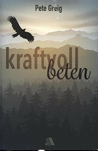 Kraftvoll beten
