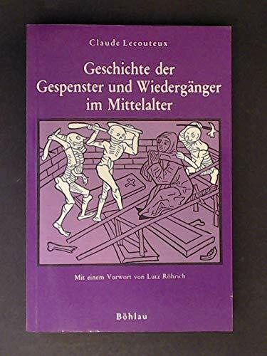 Geschichte der Gespenster und Wiedergänger im Mittelalter