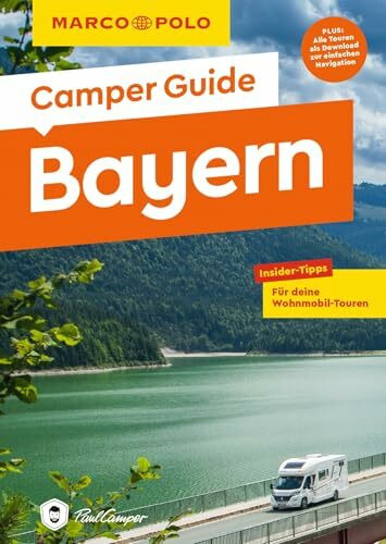 MARCO POLO Camper Guide Bayern: Insider-Tipps für deine Wohnmobil-Touren