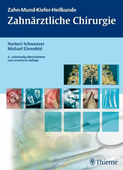Zahn-Mund-Kiefer-Heilkunde: Zahnärztliche Chirurgie