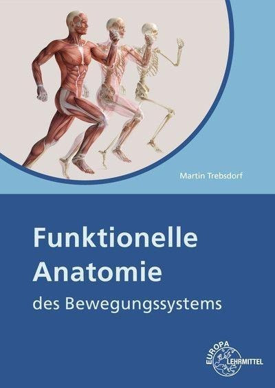 Funktionelle Anatomie des Bewegungssystems