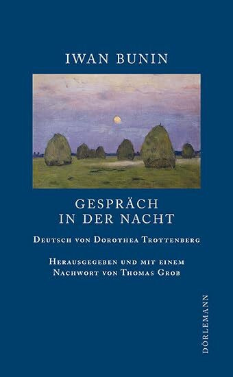 Gespräch in der Nacht: Erzählungen 1911 (Bunin Werkausgabe)